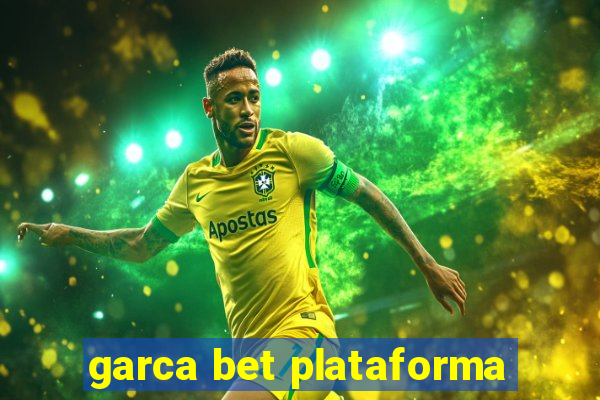 garca bet plataforma